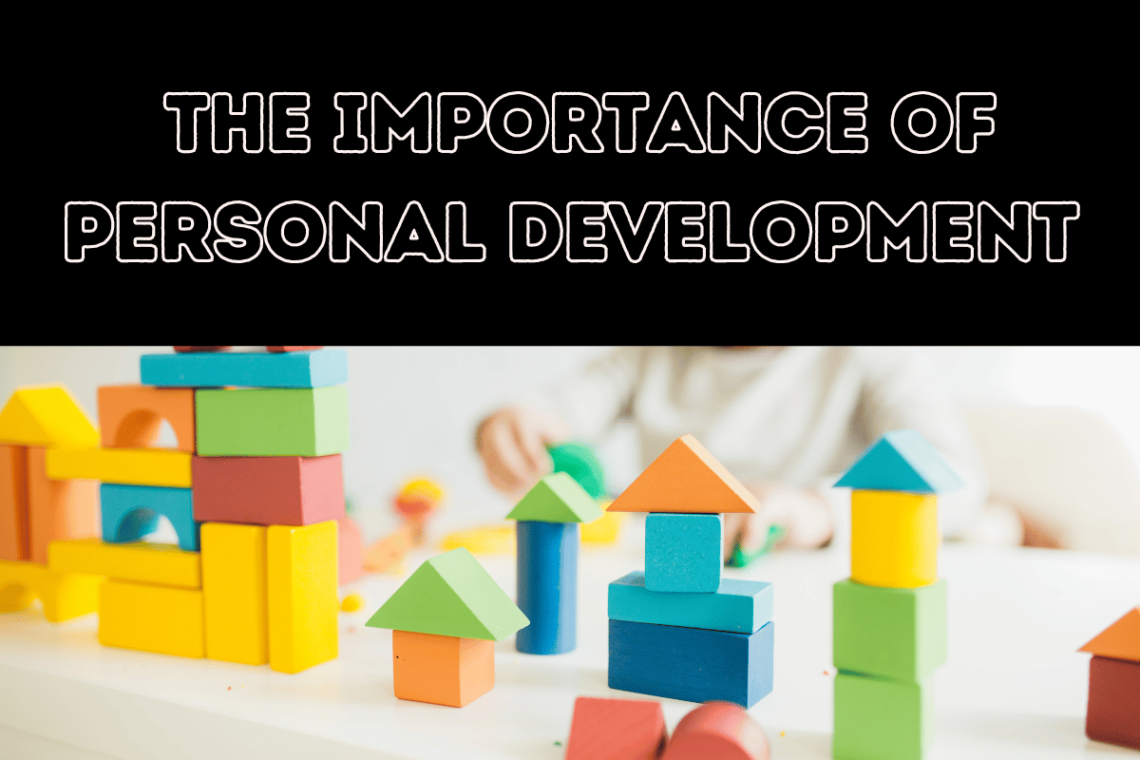  The Importance of Personal Development