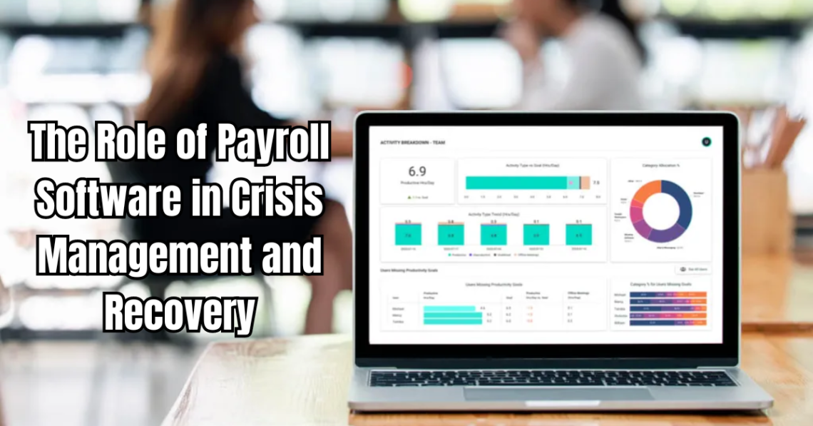 The Role of Payroll Software in Crisis Management and Recovery