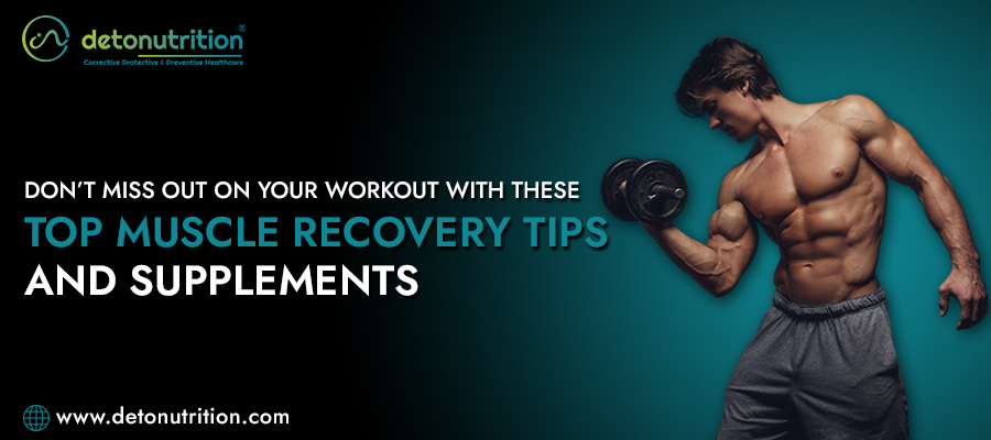 Dont-Miss-Out-on-Your-Workout-With-These-Top-Muscle-Recovery-Tips-and-Supplements