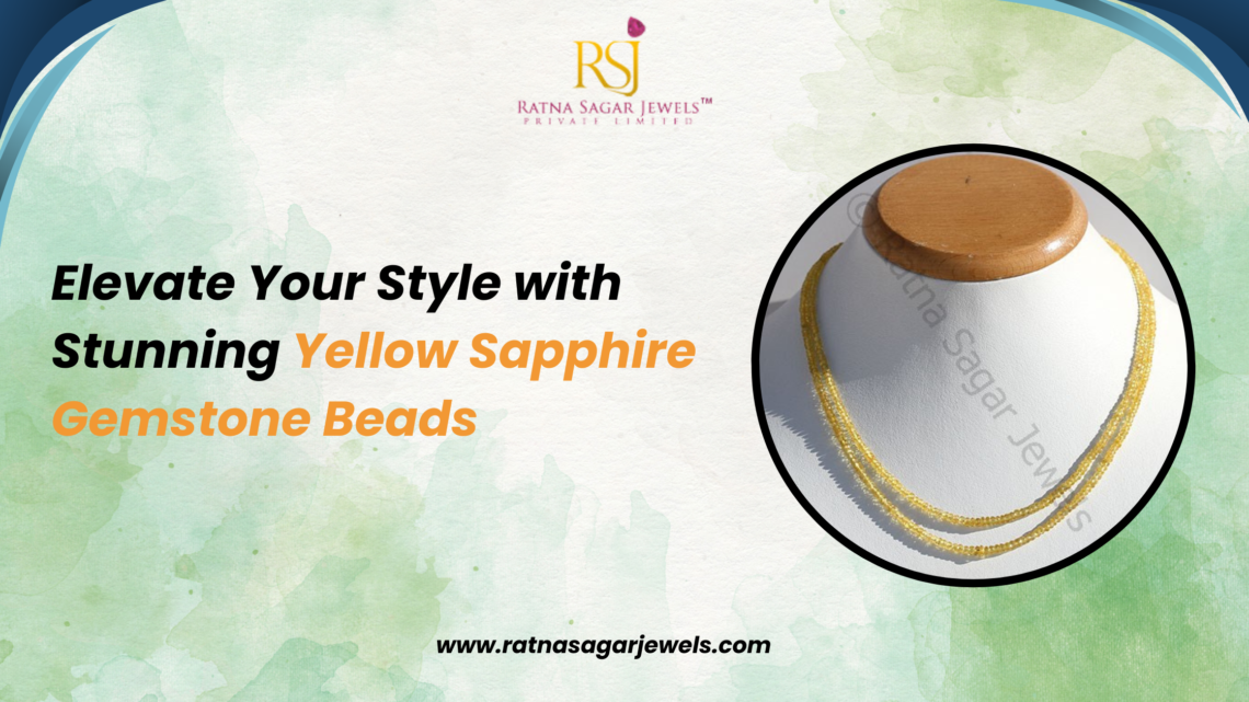 Yellow Sapphire Gemstone Beads