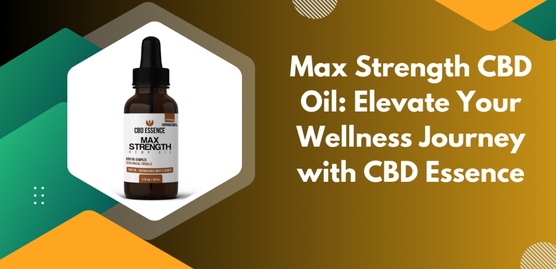 Max Strength CBD Oil