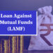 Loans Against Mutual Funds